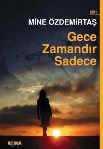 Gece Zamandır Sadece Gece Zamandır Sadece