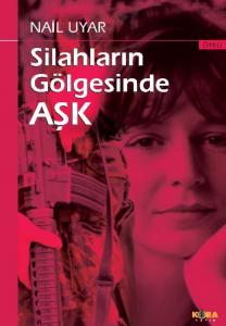 Silahların Gölgesinde Aşk Silahların Gölgesinde Aşk