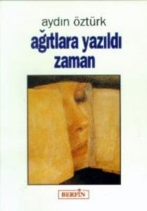 Ağıtlara Yazıldı Zaman Ağıtlara Yazıldı Zaman