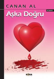 Aşka Doğru Aşka Doğru