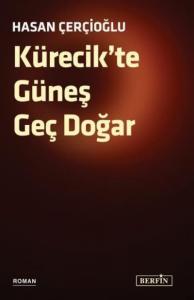 Kürecik'te Güneş Geç Doğar