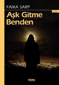 Aşk Gitme Benden