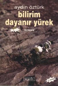 Bilirim Dayanır Yürek Bilirim Dayanır Yürek
