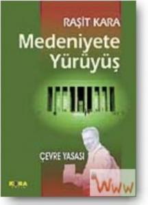 Medeniyete Yürüyüş Medeniyete Yürüyüş