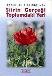 Şiirin Gerçeği Toplumdaki Yeri Şiirin Gerçeği Toplumdaki Yeri