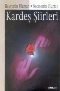 Kardeş Şiirleri Kardeş Şiirleri