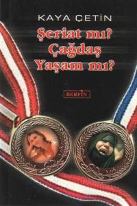 Şeriat mı Çağdaş Yaşam mı