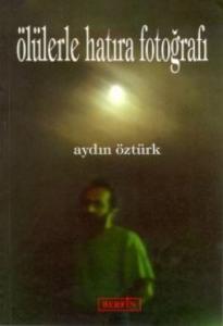 Ölülerle Hatıra Fotoğrafı Ölülerle Hatıra Fotoğrafı