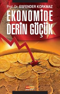 Ekonomide Derin Göçük Ekonomide Derin Göçük