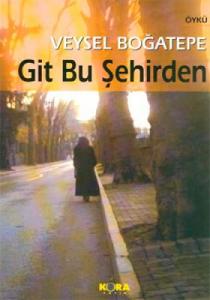 Git Bu Şehirden Git Bu Şehirden