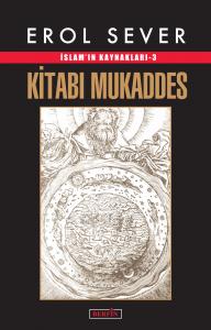 İslamın Kaynakları 3 Kitabı Mukaddes İslamın Kaynakları 3 Kitabı Mukaddes