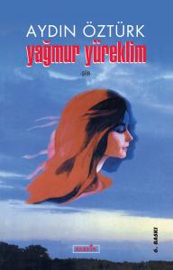Yağmur Yüreklim Yağmur Yüreklim