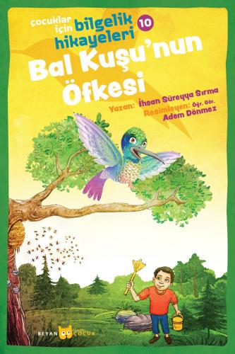 Bal Kuşu'nun Öfkesi - Prof. Dr. İhsan Süreyya Sırma - Beyan Yayınları