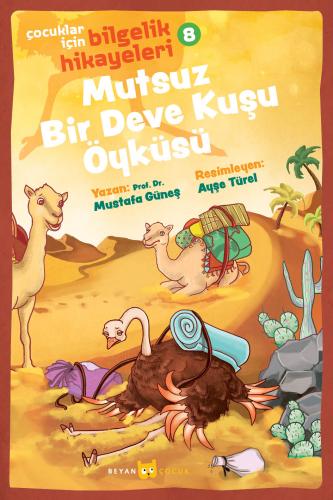 Mutsuz Bir Deve Kuşu Öyküsü - Mustafa Güneş - Beyan Yayınları