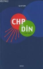 Chp ve Din (1948-1960) - Eşref Edib - Beyan Yayınları