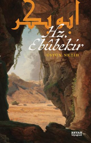 Hz. Ebubekir - Üstün Nezih - Beyan Yayınları