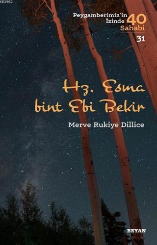 Hz. Esma Bint Ebi Bekir - Merve Rukiye Dillice - Beyan Yayınları