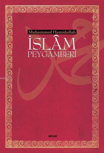 İslam Peygamberi (Büyük Boy Karton Kapak) - Prof. Dr. Muhammed Hamidul