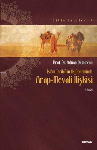 İslam'ın İlk Asrında İktidar Mücadelesi - Prof. Dr. Adnan Demircan - B