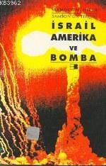 İsrail, Amerika ve Bomba - Seymour M. Hersh - Beyan Yayınları