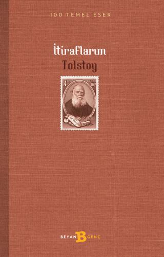 İtiraflarım - Lev Nikolayeviç Tolstoy - Beyan Yayınları