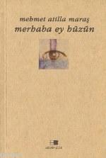 Merhaba Ey Hüzün - Mehmet Atilla Maraş - Beyan Yayınları