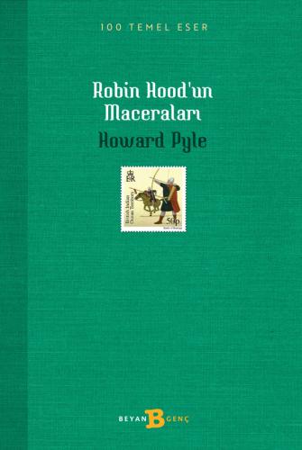 Robin Hood'un Maceraları - Howard Pyle - Beyan Yayınları