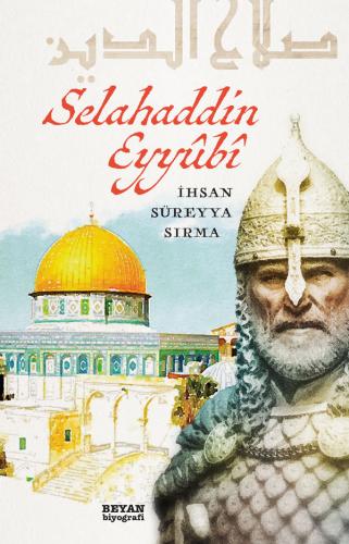 Selahaddin Eyyübi - (Biyografi)