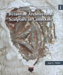 Byzantine Architectural Sculpture in Çanakkale