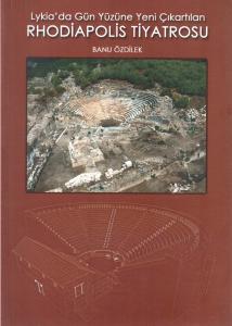 Lykia Da Gün Yüzüne Yeni Çıkartılan Rhodiapolis Tiyatrosu