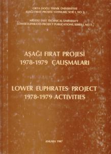 Aşağı Fırat Projesi 1978-1979 Çalışmaları Aşağı Fırat Projesi 1978-1979 Çalışmaları