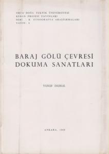 Baraj Gölü Çevresi Dokuma Sanatları