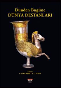 Dünden Bugüne Dünya Destanları Dünden Bugüne Dünya Destanları