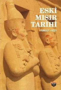 Eski Mısır Tarihi. Tarihöncesinden Hellenistik Çağa Eski Mısır Tarihi. Tarihöncesinden Hellenistik Çağa