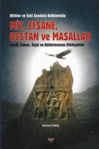 Mit, Efsane, Destan ve Masallar Mit, Efsane, Destan ve Masallar