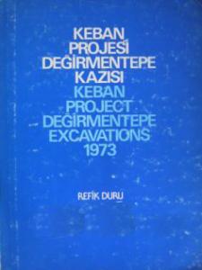 Keban Projesi Değirmentepe Kazısı 1973 Keban Projesi Değirmentepe Kazısı 1973