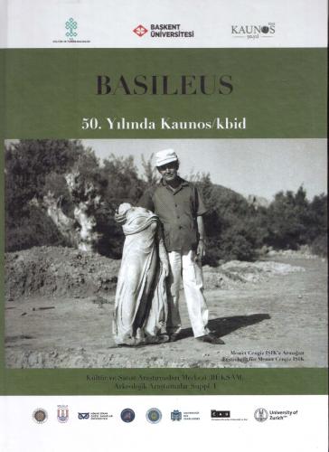 Basileus - 50. Yılında Kaunos/kbid (Arkeolojik Araştırmalar Suppl. I)