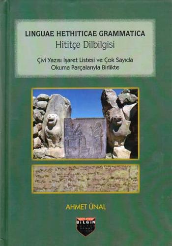 Linguae Hethiticae Grammatica. Hititçe Dilbilgisi