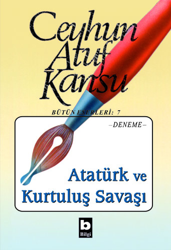 Atatürk ve Kurtuluş Savaşı %20 indirimli Ceyhun Atuf Kansu
