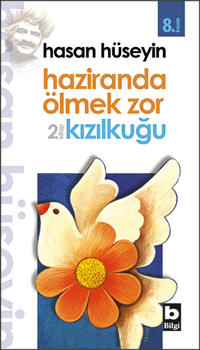 Haziranda Ölmek Zor - Kızılkuğu