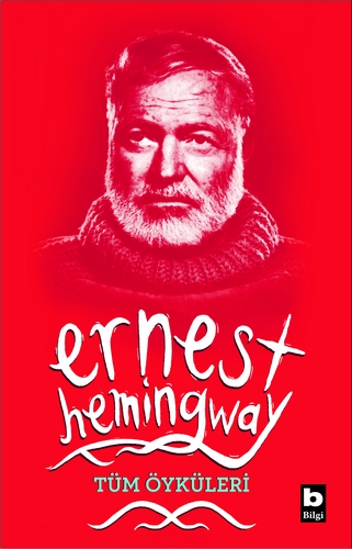Tüm Öyküleri Ernest Hemingway