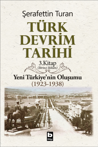 Türk Devrim Tarihi / 3 / I %20 indirimli Şerafettin Turan