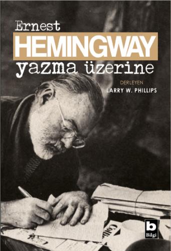 Yazma Üzerine Ernest Hemingway