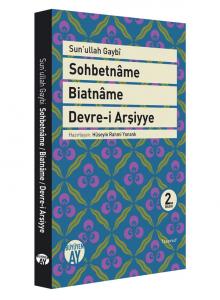 Sohbetnâme - Biatnâme - Devre-i Arşiyye Sohbetnâme - Biatnâme - Devre-i Arşiyye