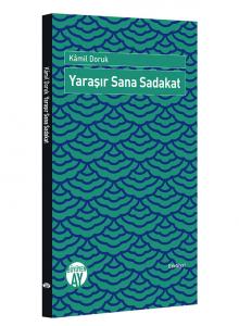 Yaraşır Sana Sadakat Yaraşır Sana Sadakat