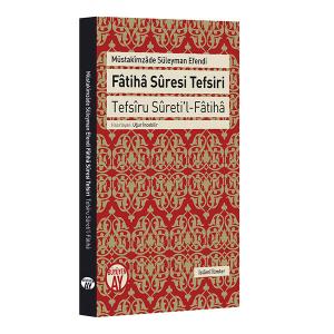 Fâtihâ Sûresi Tefsiri Fâtihâ Sûresi Tefsiri