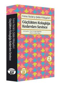 Güçlükten Kolaylığa Kederden Sevince Güçlükten Kolaylığa Kederden Sevince