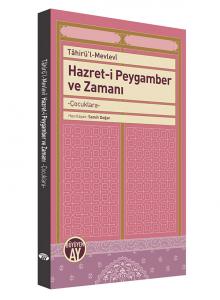 Hazret-i Peygamber ve Zamanı Hazret-i Peygamber ve Zamanı