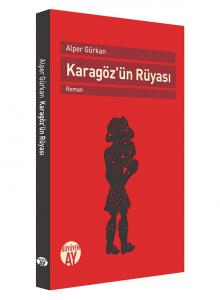 Karagöz'ün Rüyası Karagöz'ün Rüyası
