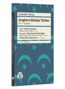 Arapların Gözüyle Türkler (9-12. Yüzyıllar) Arapların Gözüyle Türkler (9-12. Yüzyıllar)